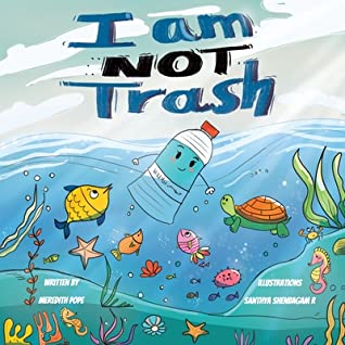 I Am Not Trash by Meredith Pope