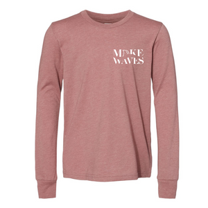 Make Waves Long Sleeve | Youth | 2 Colors